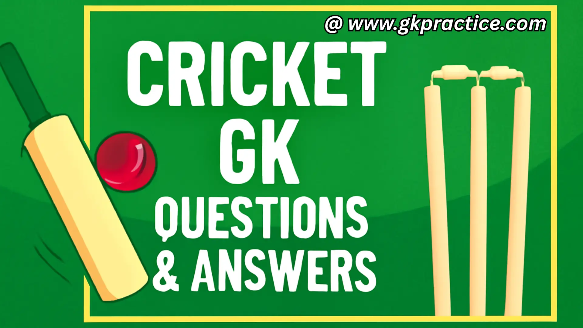 Cricket GK Questions & Answers