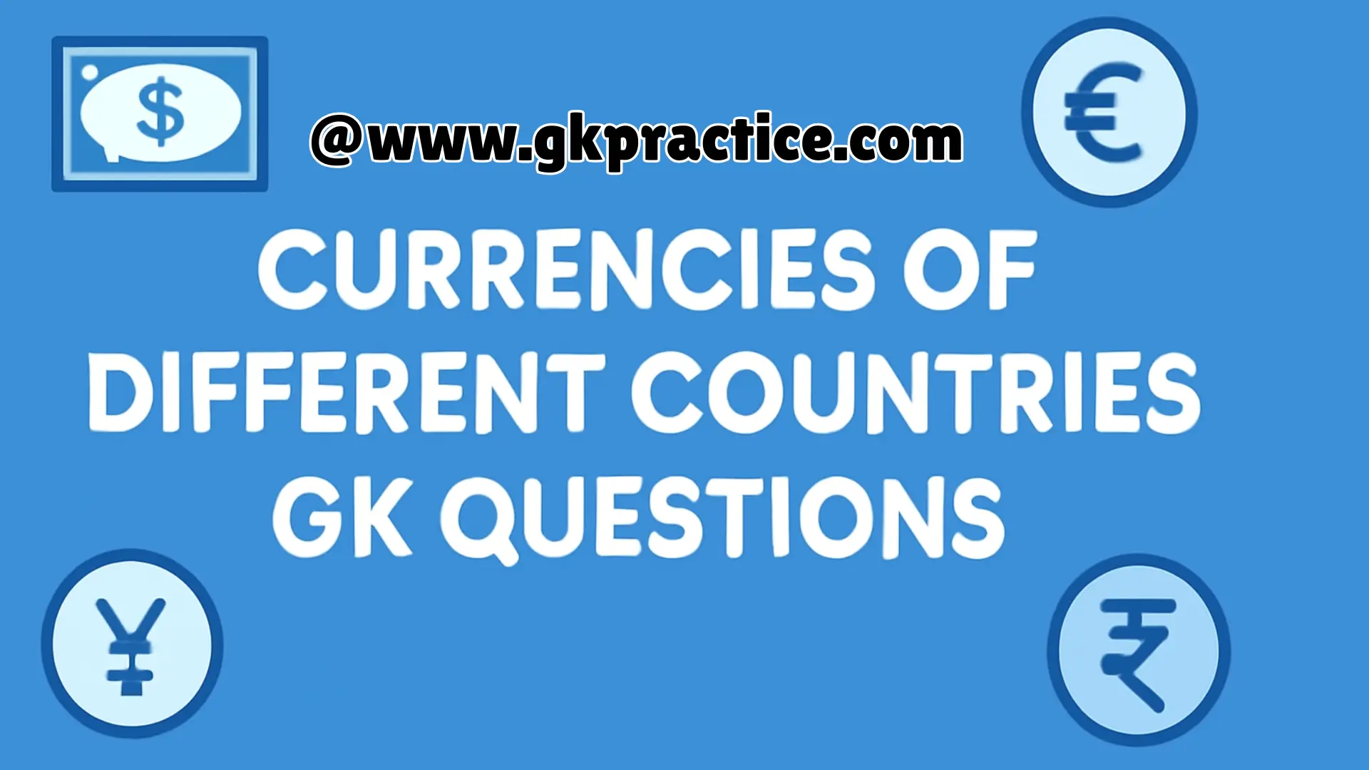 Currencies of Different Countries GK Questions