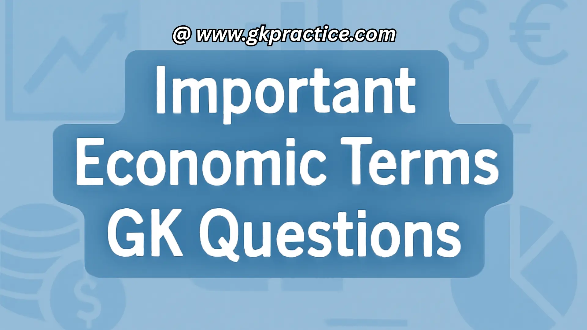 Important Economic Terms GK Questions