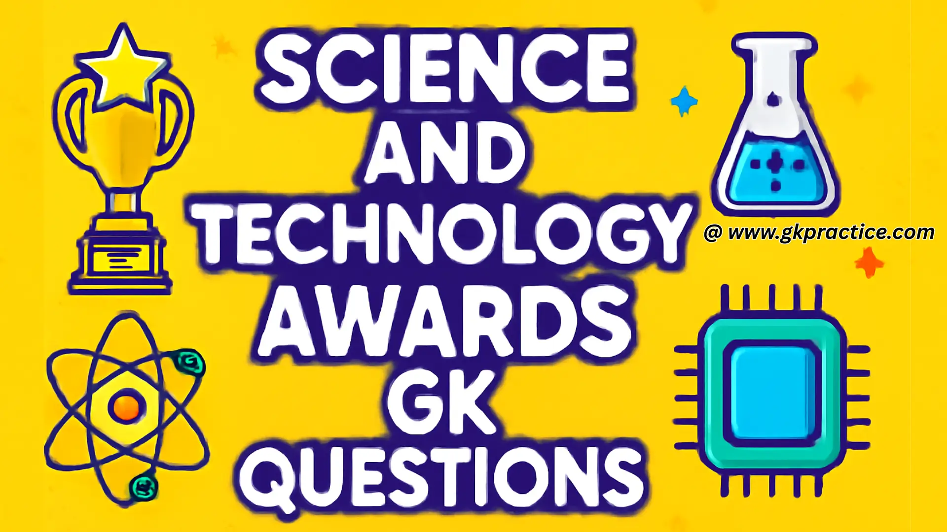 Science And Technology Awards GK Questions