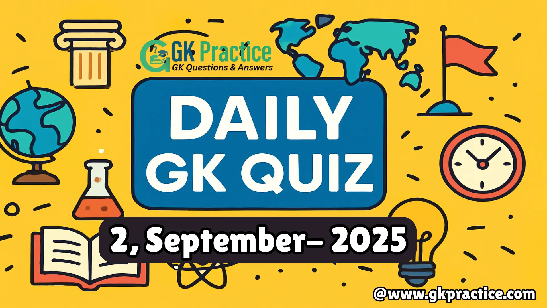 Daily General Knowledge Quiz- 02 September 2025