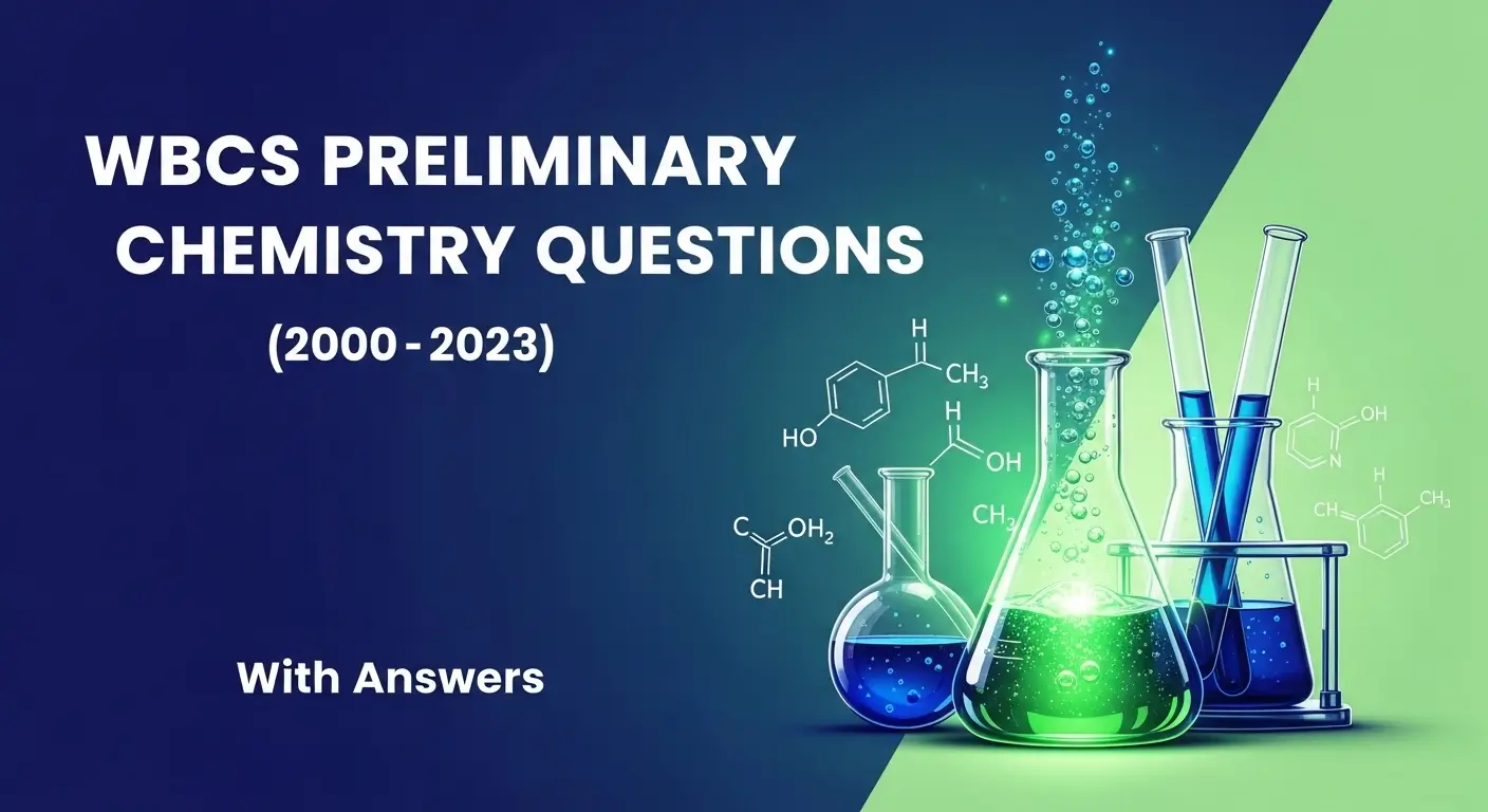 WBCS Preliminary Previous Year Chemistry Questions with Answers
