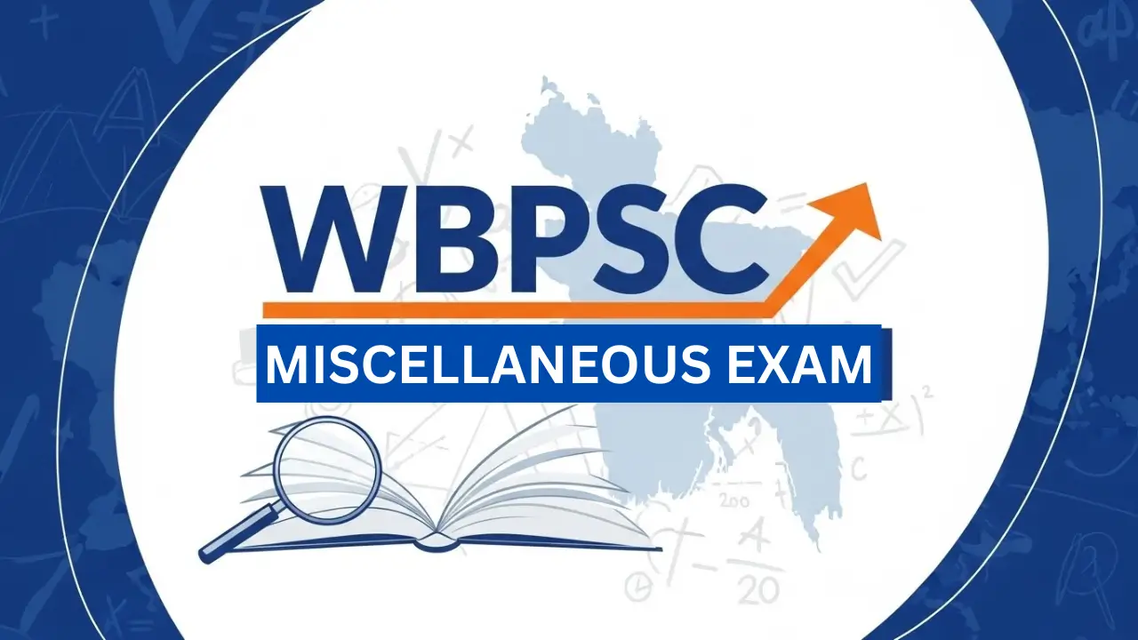 WBPSC MISCELLANEOUS EXAM